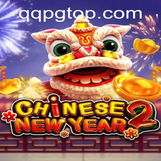 Experience the Vibrant World of CHINESENEWYEAR2