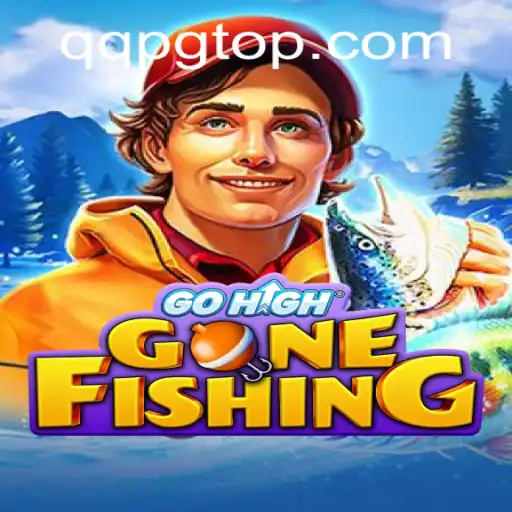 GoHighGoneFishing: Dive into the Adventure with QQPG