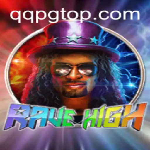 Experience the Thrill of RaveHigh: The Ultimate QQPG Adventure